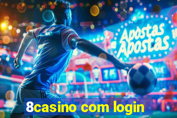 8casino com login